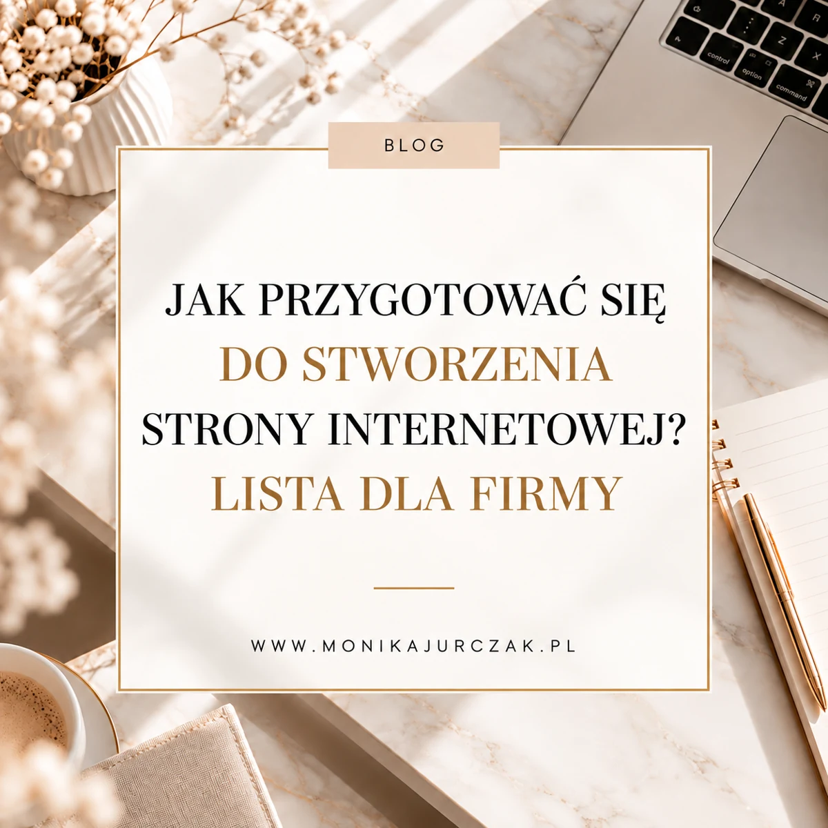 You are currently viewing Jak przygotować się do stworzenia strony internetowej? Lista dla firmy